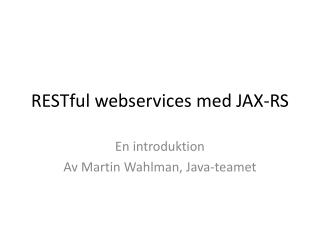 RESTful webservices med JAX-RS