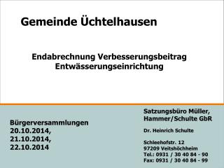 Satzungsbüro Müller, Hammer/Schulte GbR Dr. Heinrich Schulte Schleehofstr. 12 97209 Veitshöchheim