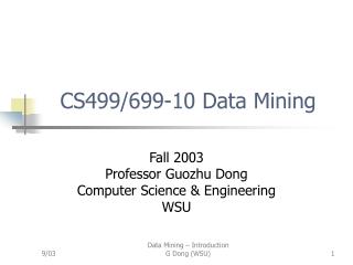 CS499/699-10 Data Mining