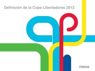Definición de la Copa Libertadores 2012