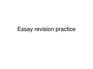 Essay revision practice