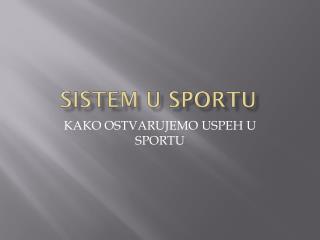 SISTEM U SPORTU