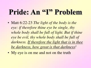 Pride: An “I” Problem
