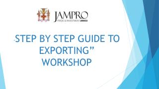 “ STEP BY STEP GUIDE TO EXPORTING” WORKSHOP