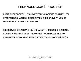 TECHNOLOGICKÉ PROCESY