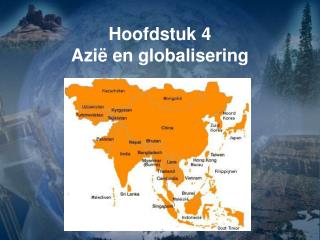 Hoofdstuk 4 Azië en globalisering