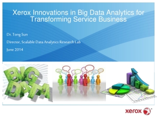Xerox Innovations in Big Data Analytics for Transforming Service Business