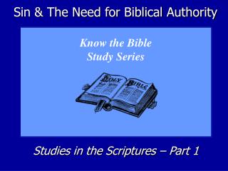 Sin &amp; The Need for Biblical Authority