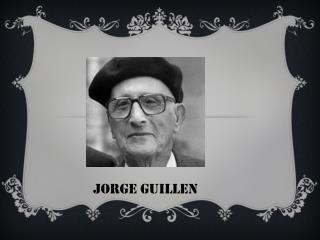 Jorge Guillen