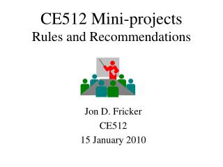 CE512 Mini-projects Rules and Recommendations