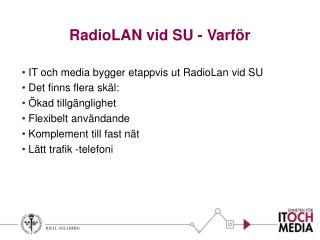 RadioLAN vid SU - Varför
