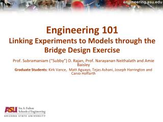 Engineering 101 Linking Experiments to Models through the Bridge Design Exercise