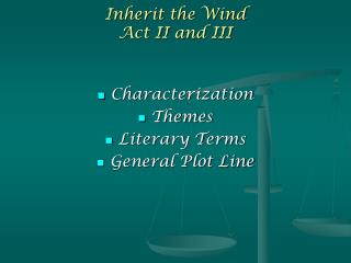 Inherit the Wind Act II and III