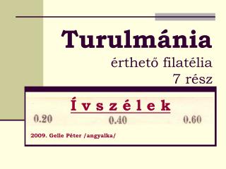 Turulmánia érthető filatélia 7 rész