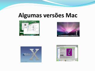 Algumas versões Mac