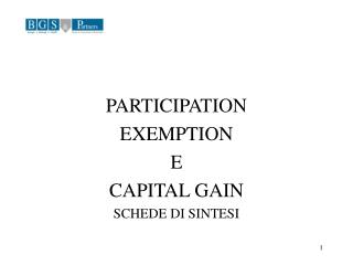 PARTICIPATION EXEMPTION E CAPITAL GAIN SCHEDE DI SINTESI