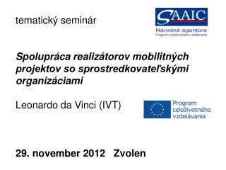 tematický seminár  Spolupráca realizátorov mobilitných projektov so sprostredkovateľskými