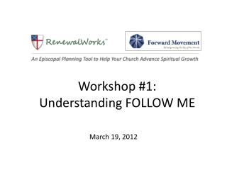 Workshop #1: Understanding FOLLOW ME