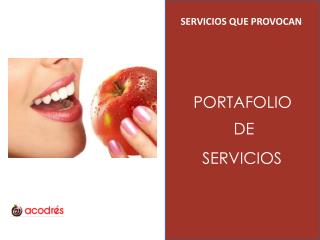 SERVICIOS QUE PROVOCAN