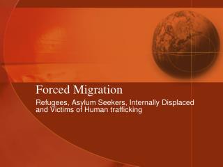 Forced Migration