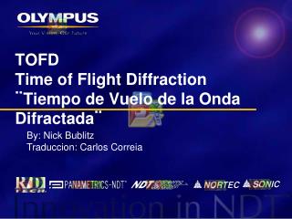 TOFD Time of Flight Diffraction ¨Tiempo de Vuelo de la Onda Difractada¨