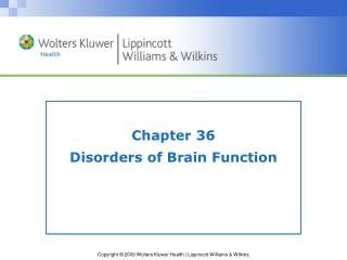 Chapter 36 Disorders of Brain Function