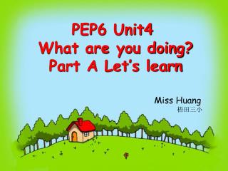 PEP6 Unit4 What are you doing? Part A Let’s learn