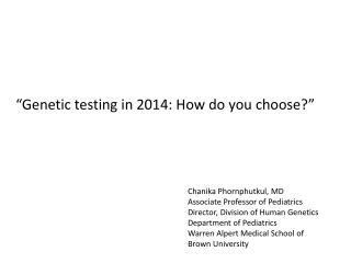 “Genetic testing in 2014: How do you choose?”