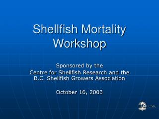 Shellfish Mortality Workshop