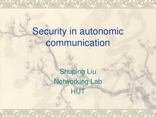 Security in autonomic communication