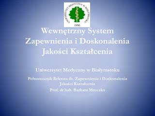 Pełnomocnik Rektora ds. Zapewnienia i Doskonalenia Jakości Kształcenia