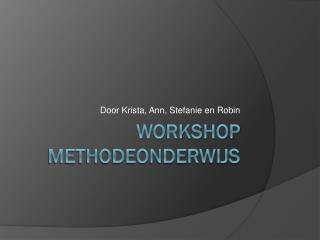 Workshop Methodeonderwijs