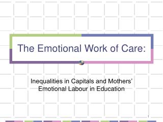 The Emotional Work of Care: