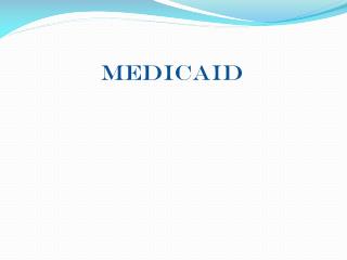 Medicaid