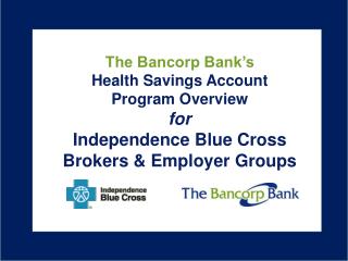 Overview of The Bancorp Bank HSA Solution for Excellus