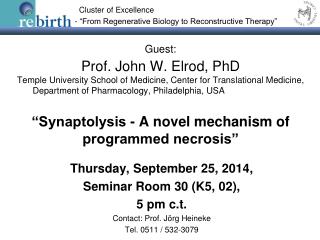 Thursday, September 25, 2014, Seminar Room 30 (K5, 02), 5 pm c.t. Contact: Prof. Jörg Heineke