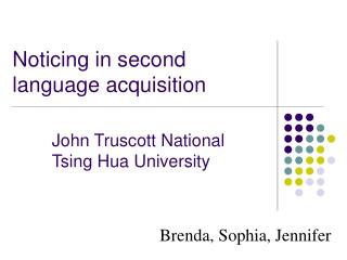 Noticing in second language acquisition