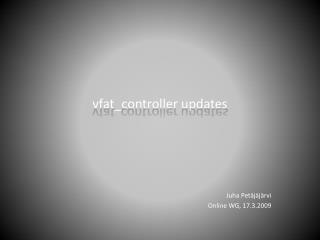 v fat _ controller updates