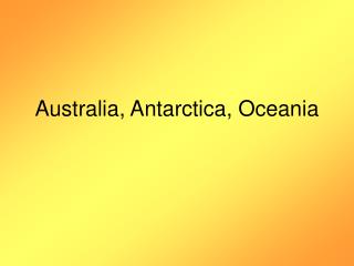 Australia, Antarctica, Oceania