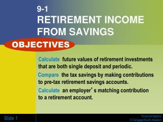 9-1 RETIREMENT INCOME FROM SAVINGS