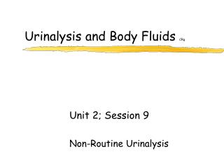 Urinalysis and Body Fluids CRg