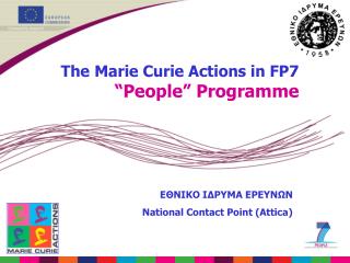 The Marie Curie Actions in FP7 “People” Programme