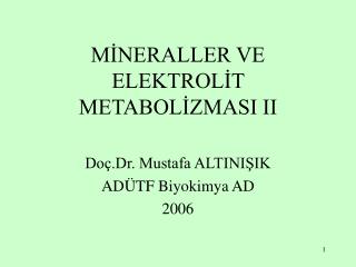 MİNERALLER VE ELEKTROLİT METABOLİZMASI II