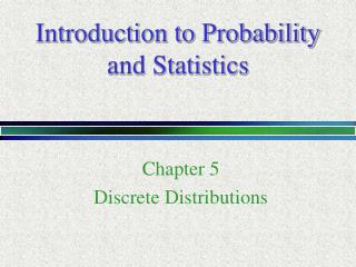 Introduction to Probability and Statistics