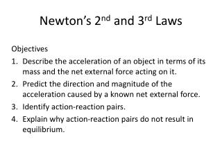 Newton’s 2 nd and 3 rd Laws