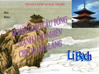 HOÀNG HẠC LÂU TỐNG MẠNH HẠO NHIÊN CHI QUẢNG LĂNG