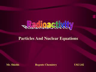 Radioactivity