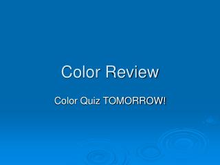 Color Review