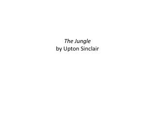 The Jungle by Upton Sinclair