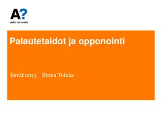 Palautetaidot ja opponointi